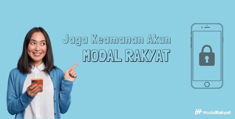 Jaga Keamanan Akun Modal Rakyat Anda