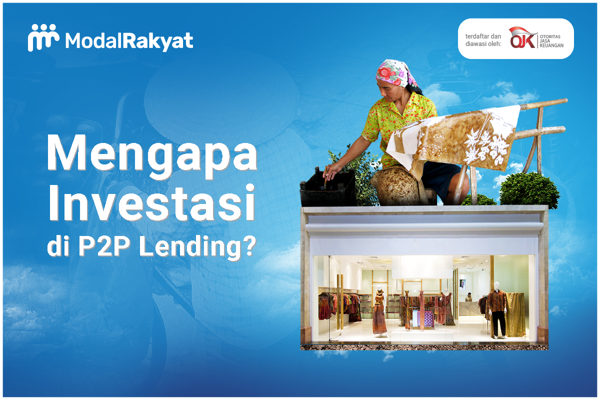 Mengapa Berinvestasi di P2P Lending?