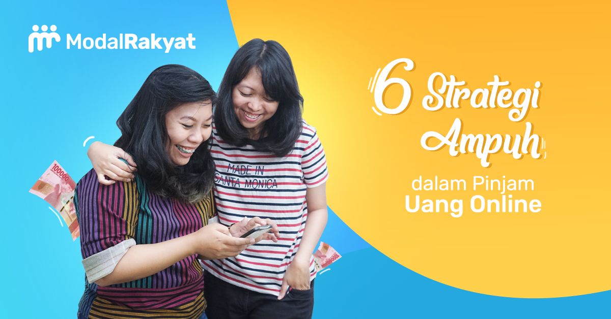 Inilah 6 Strategi Ampuh dalam Pinjam Uang Online
