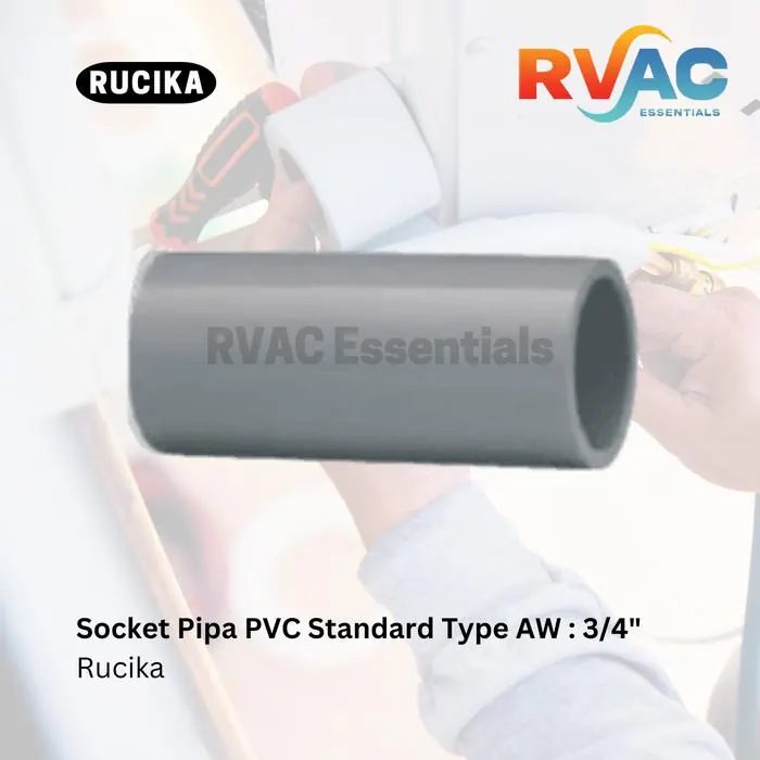 Socket Pipa PVC Rucika Standard Type AW - Ukuran: 3/4"