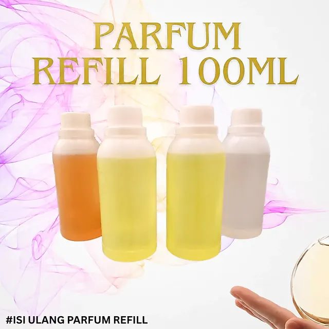 Refill/ ISI Ulang Minyak Wangi/ Parfum 100ML Request Aroma