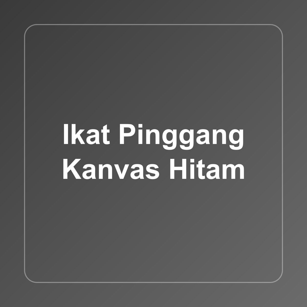 Ikat Pinggang Kanvas Hitam