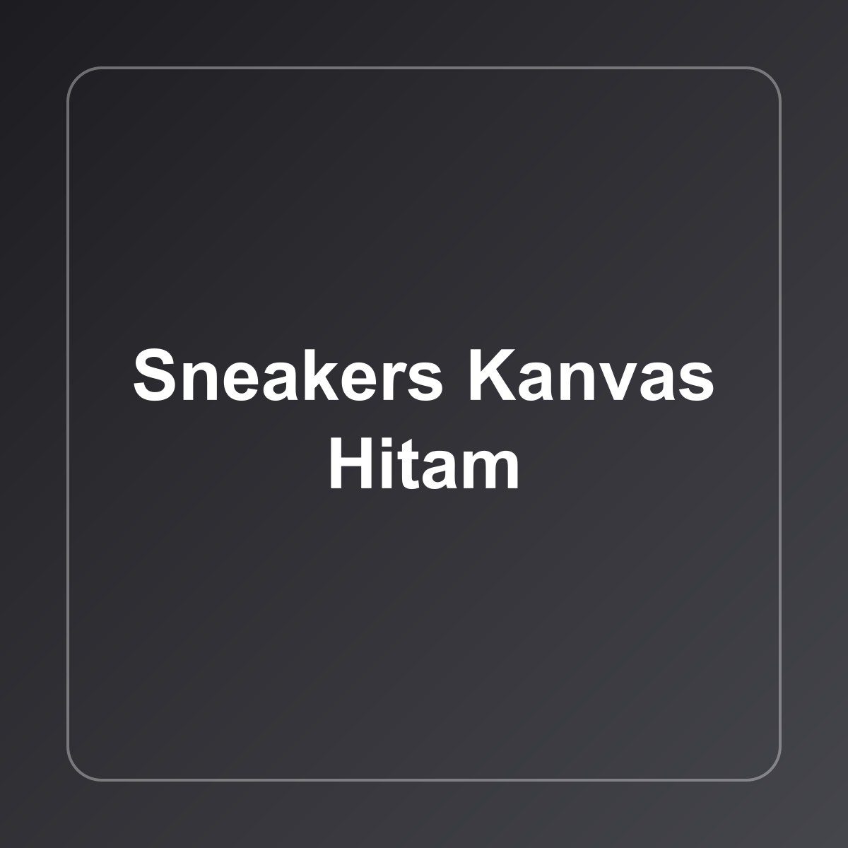 Sneakers Kanvas Hitam