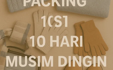 Packing List 10 Hari Musim Dingin